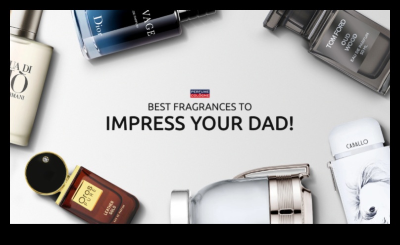 Mirosul aprecierii: Idei de cadouri cu parfum pentru Ziua Tatălui