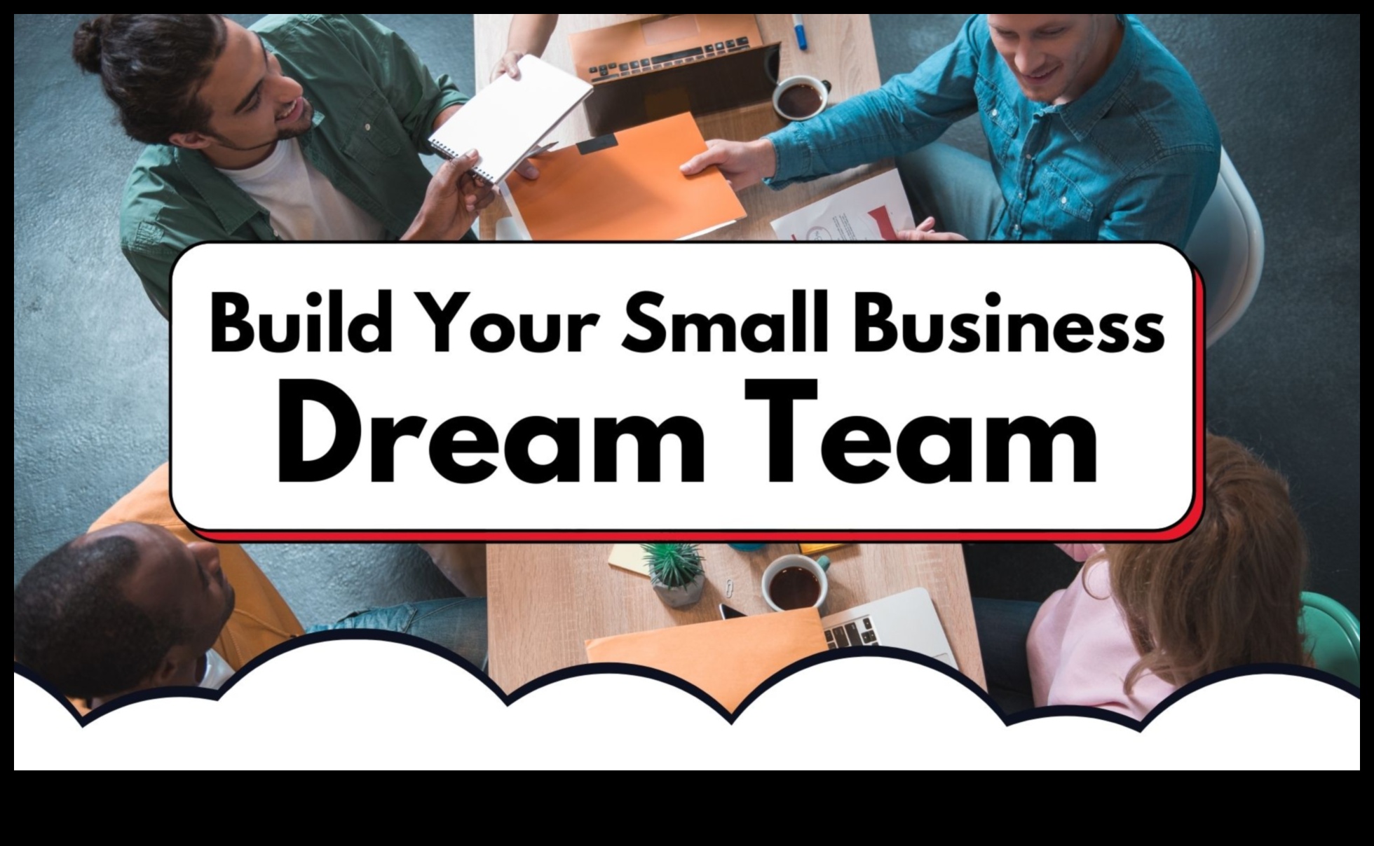 Cum să construiți o echipă de vis care vă va duce afacerea mică la următorul nivel 1 Crearea unei echipe câștigătoare: angajarea și păstrarea talentului pentru întreprinderile mici